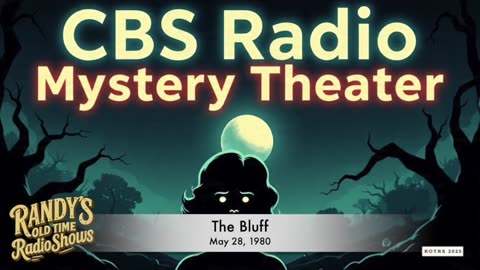 80-05-28 CBS Radio Mystery Theater The Bluff
