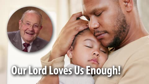 OUR LORD LOVES US ENOUGH!​​ – Colossians 3:17 Devotional by Pastor Cecil A. Thompson