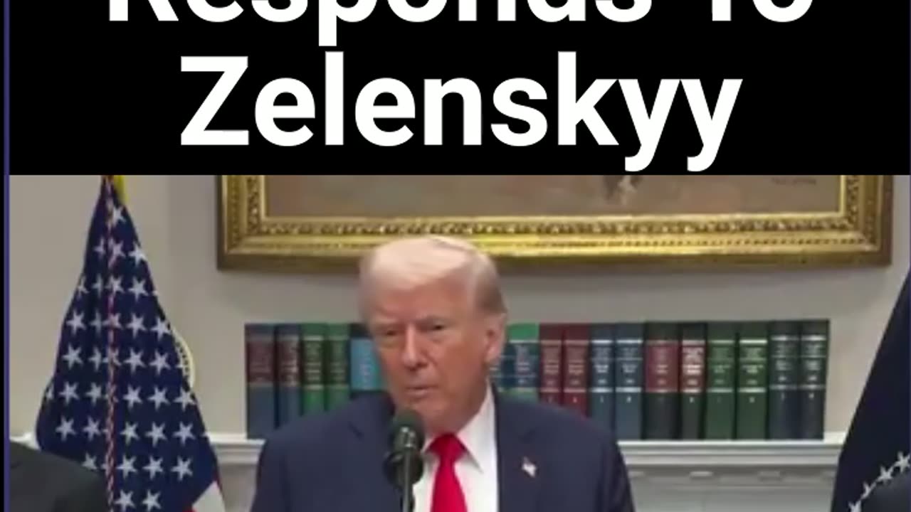 Trump Responds To Zelenskyy