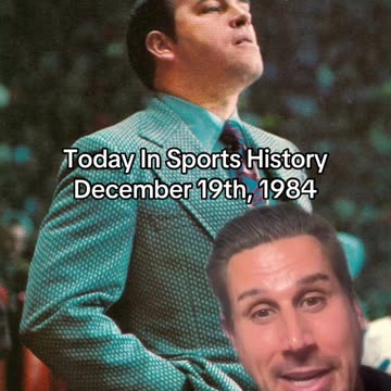 THE HISTORIC SPORTS MOMENT OF DECEMBER 19th, 1984