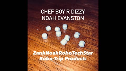 Chef Boy R Dizzy Noah Evanston d(O_o)b ZankNoahRoboTechStar Robo-Trip Products