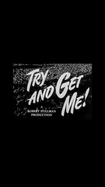Highlights Of "Try And Get Me" (1950) – Noir Justice Unleashed
