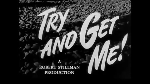 Highlights Of "Try And Get Me" (1950) – Noir Justice Unleashed
