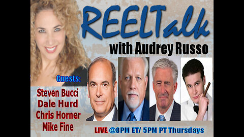 REELTalk: Christopher Horner, Dr, Steven Bucci, Dale Hurd and Mike Fine
