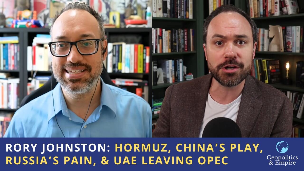 Rory Johnston: Hormuz, China's Play, Russia's Pain, & UAE Leaving OPEC