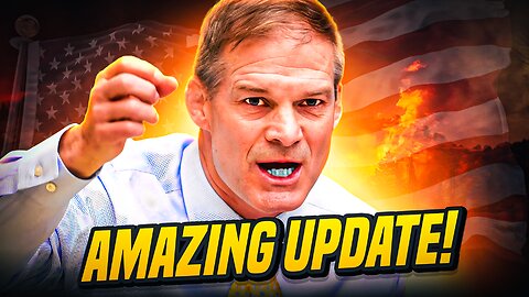 BREAKING: JIM JORDAN JUST DROPPED A MASSIVE BOMBSHELL!