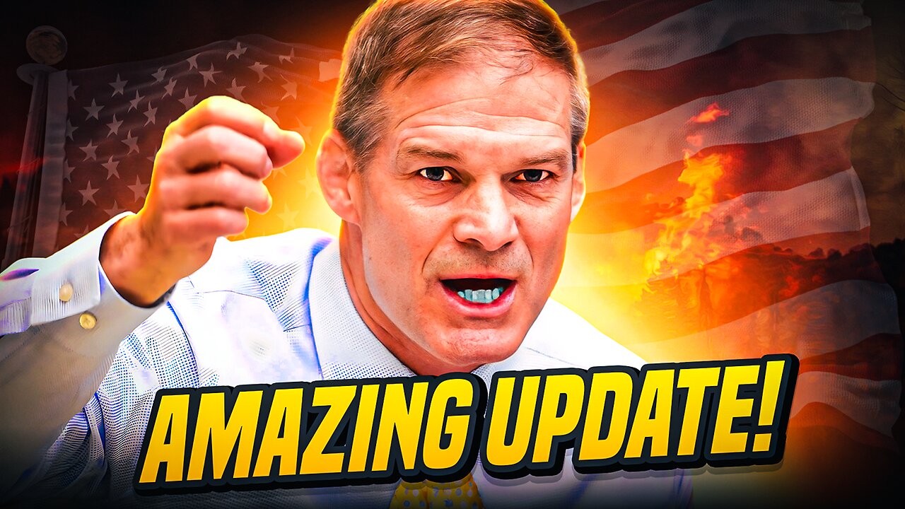 BREAKING: JIM JORDAN JUST DROPPED A MASSIVE BOMBSHELL!