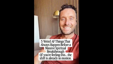 5 WEIRD AF Things That HAPPEN BEFORE a MASSIVE SPIRITUAL BREAKTHROUGH🙌. If YOU are Experiencing This “THE SHIFT” is ALREADY in MOTION💫