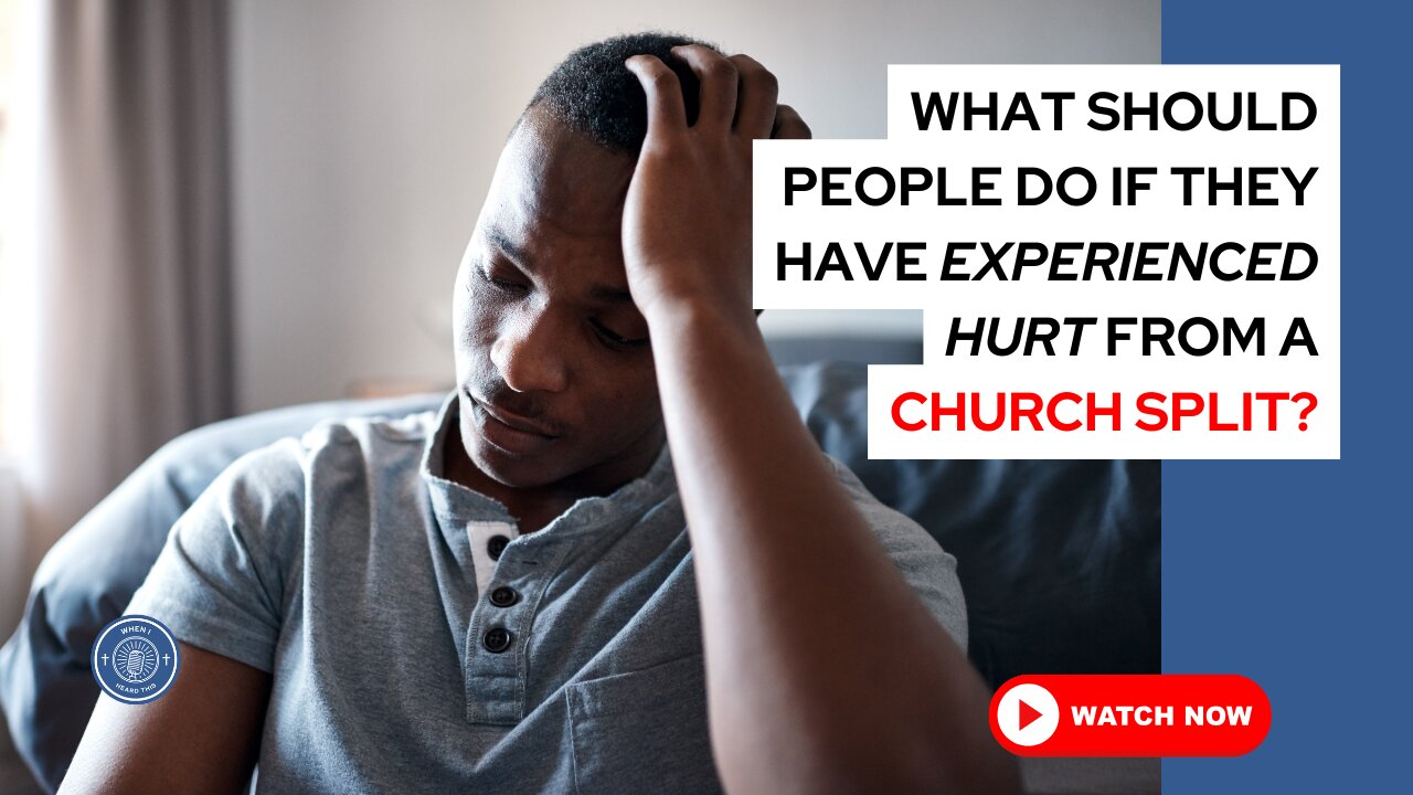 What should people do if they have experienced hurt from a church split?