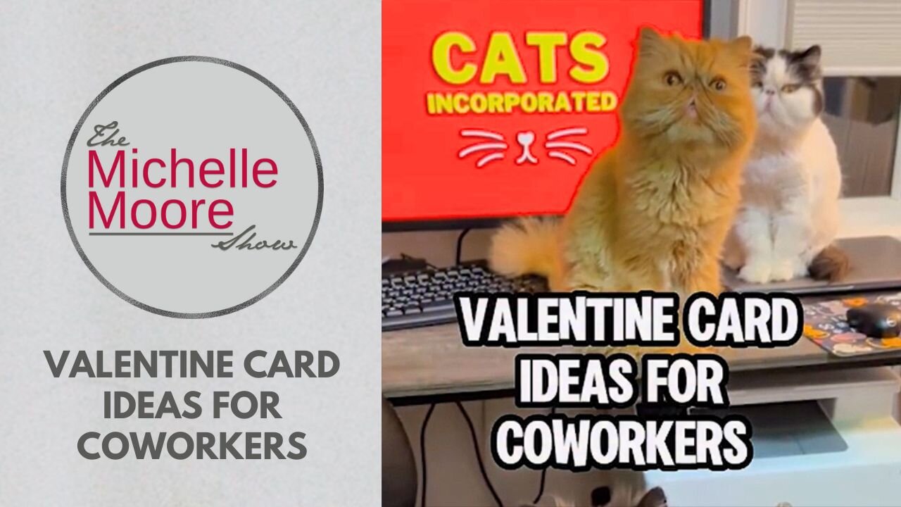 As Seen on The Michelle Moore Show: 'Valentine Card Ideas For Coworkers' (Feb 13, 2026)