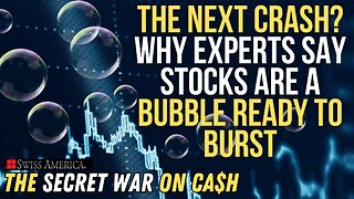 The Next Crash? Why Experts Say Stocks are a Bubble Ready to Burst