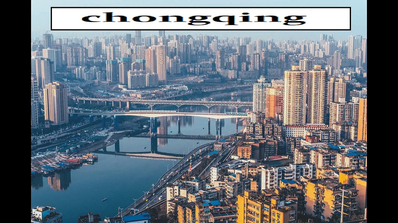 CITY OF WORLD---CHONGQING
