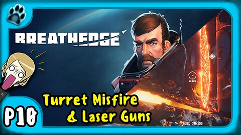 Breathedge P10 | Turret Misfire & Laser Guns