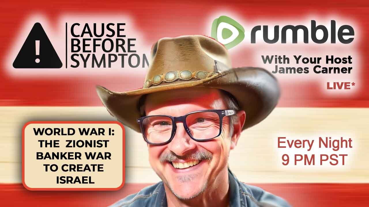 World War I: The Zionist Banker War to Create Israel