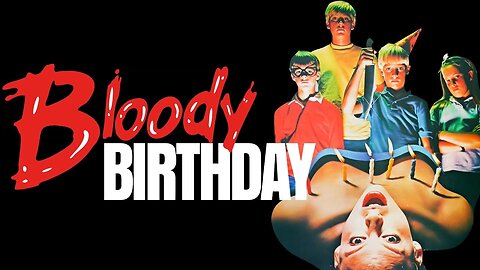 Bloody Birthday (1981)