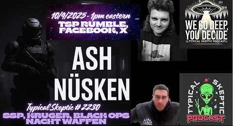 SSP Deep Dive: Nacht Waffen, Krüger Korps & Das Bundes – with Ash Nüsken 🛸🎙TSP # 2230
