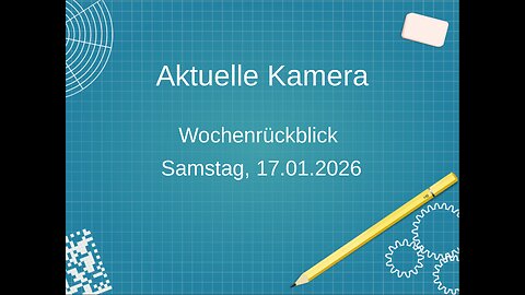 Aktuelle Kamera, Wochenrückblick, 17.01.26