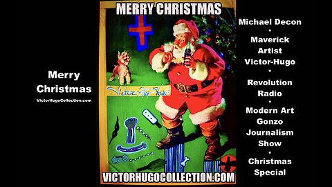 Michael Decon Victor Hugo Revolution Radio Modern Art Gonzo Journalism Show Christmas Special 2024