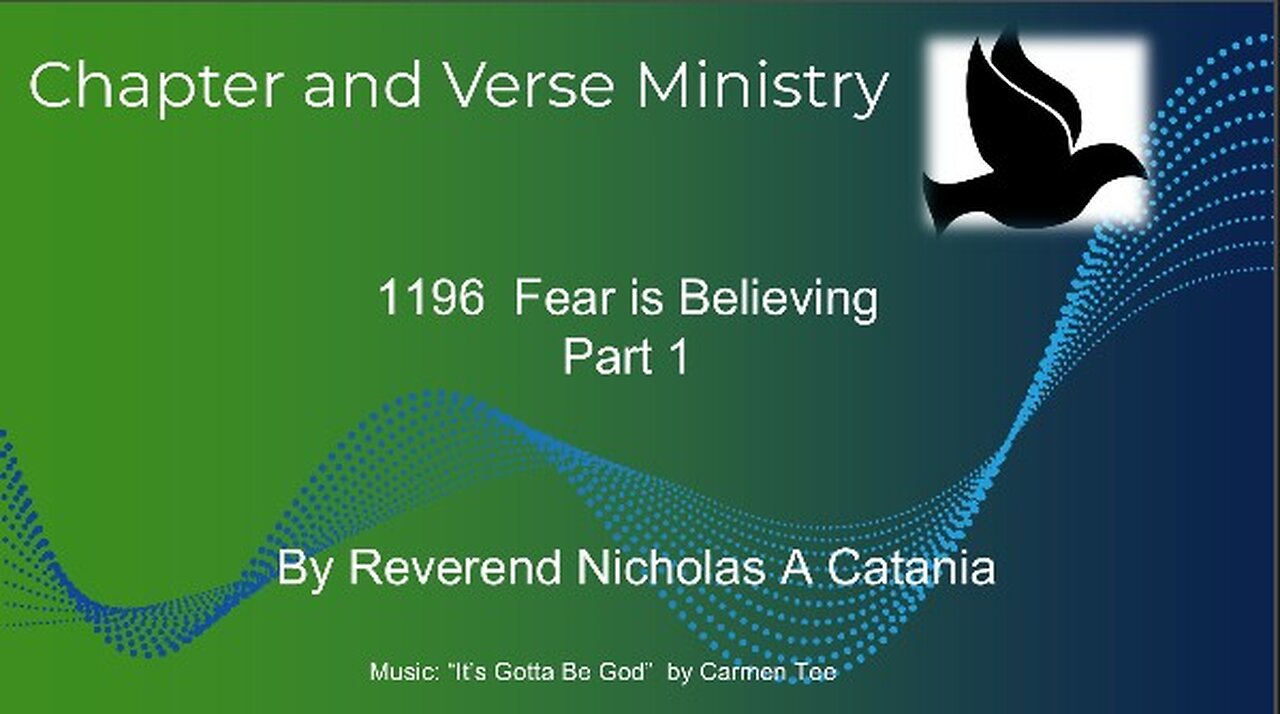 1196 Fear is Believing part 1