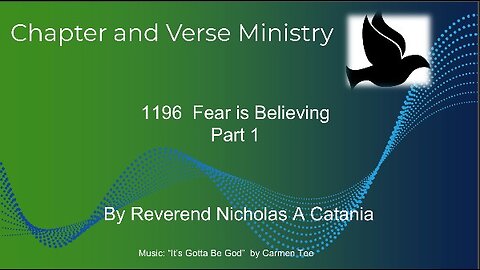 1196 Fear is Believing part 1