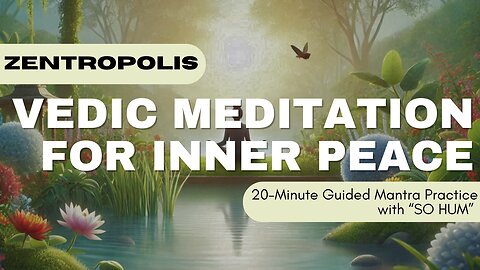 Vedic Meditation for Inner Peace | 20-Minute Guided Mantra Practice with ‘So Hum’