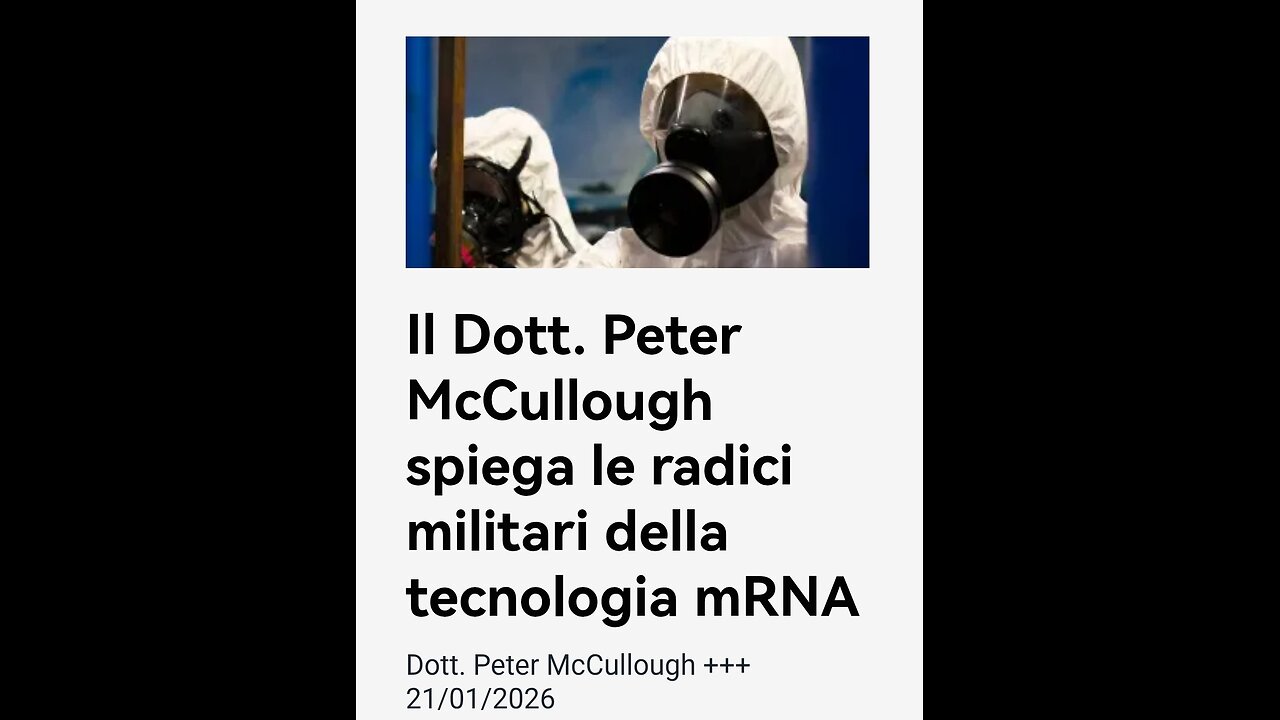 PUNTURINA ASSASSINA - DR PETER McCULLOUGH: "L'MRNA È UN PRODOTTO MILITARE" (21/1/2026)