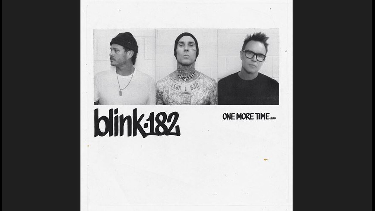 Blink-182 - One More Time... (2023) [Full Album] + 2 Bonus Tracks