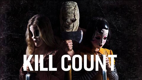 The Strangers Original Duology (2008-2018) Kill Count