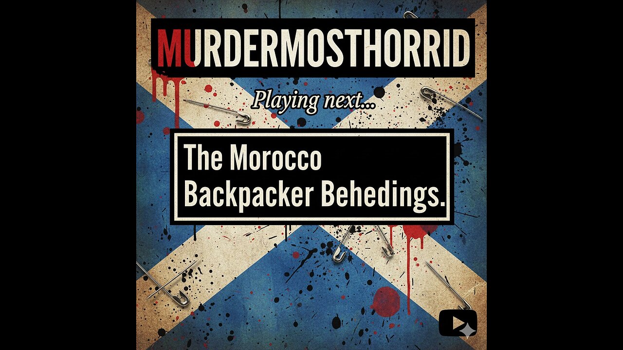 The Morocco Backpacker Beheadings | The Horrifying Case of Louisa Jespersen & Maren Ueland.