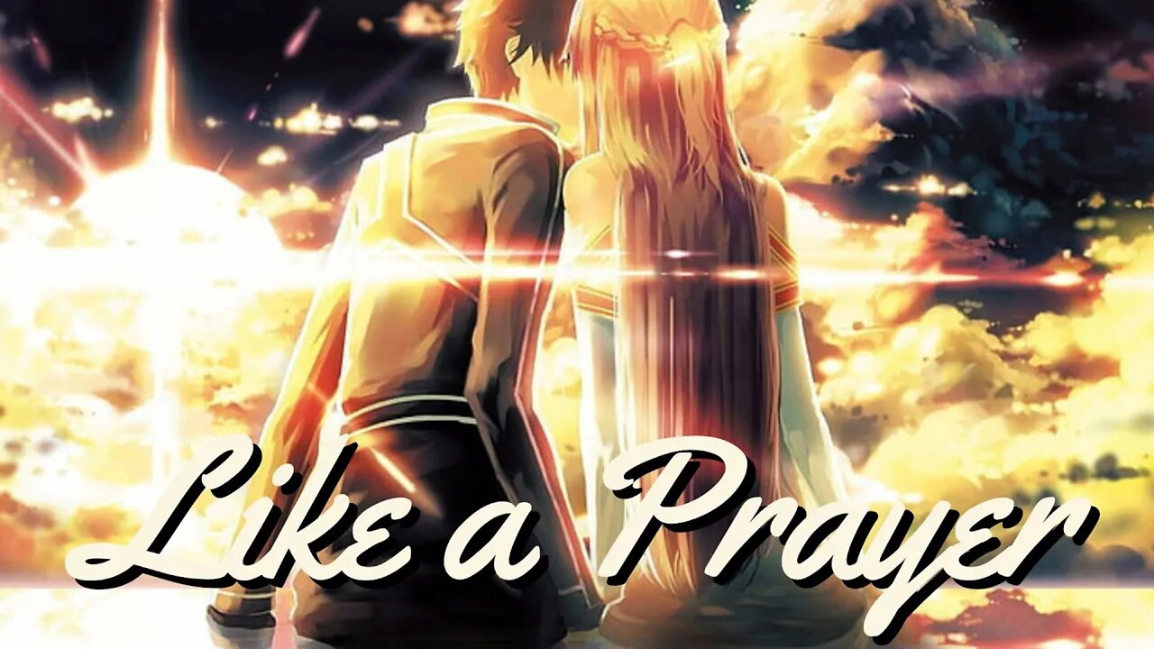 Like a Prayer | Love's Journey [AMV]