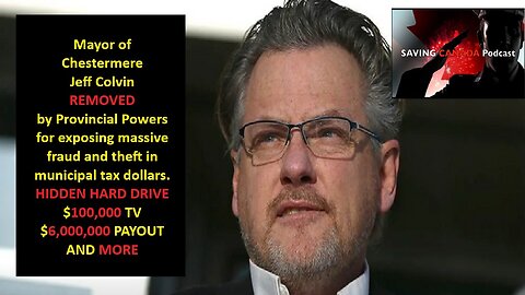 Interview - Alberta corrupted, Chestermere ex-Mayor Jeff Colvin exposes theft on massive scale