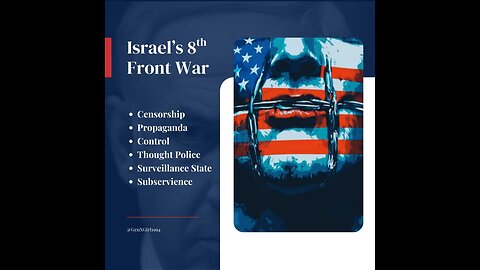 Israel’s 8th Front War is on America