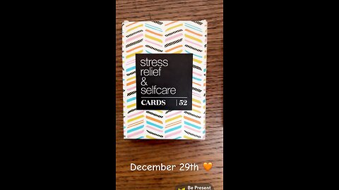 12/29/24 card: be present