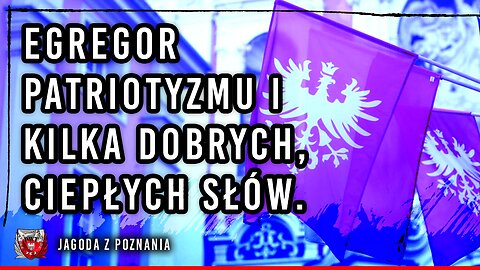 Egregor patriotyzmu i kilka dobrych, ciepłych słów. - 28122024