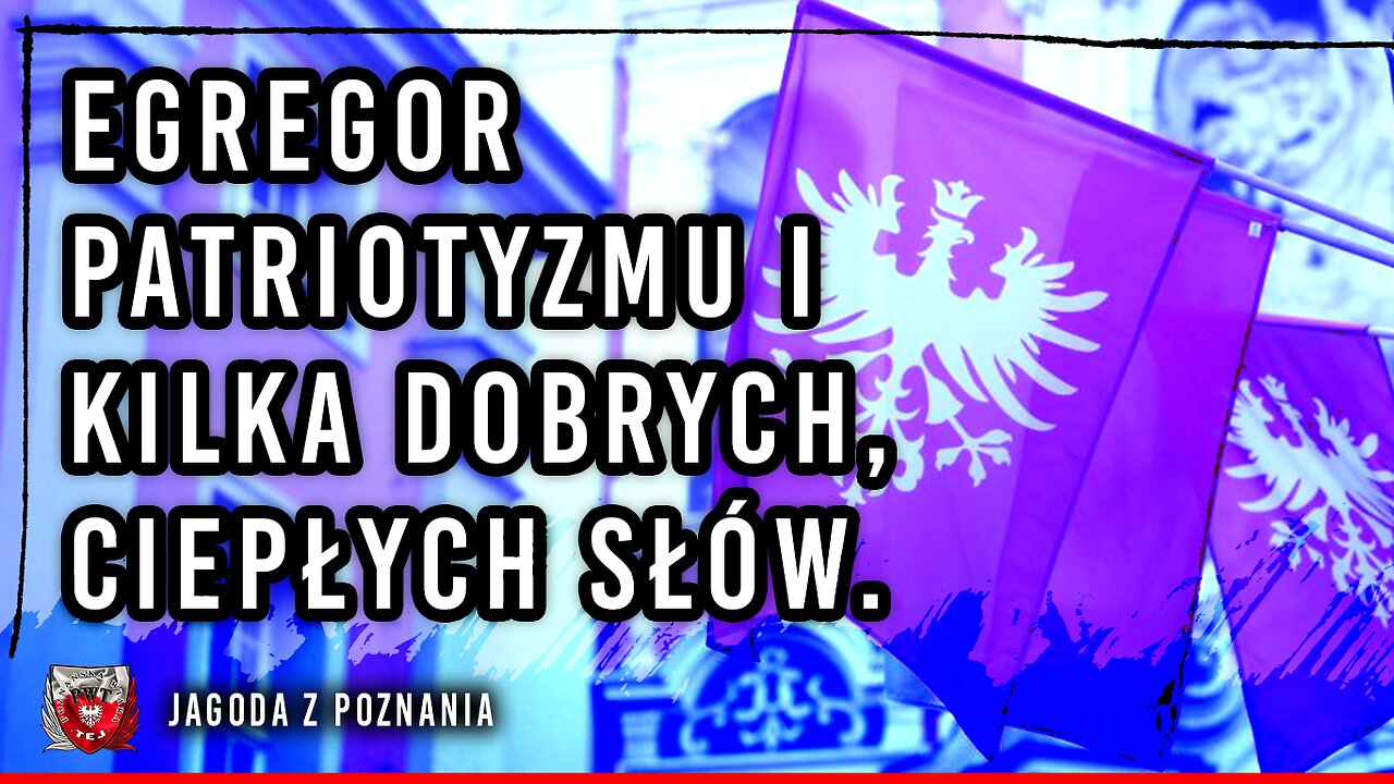 Egregor patriotyzmu i kilka dobrych, ciepłych słów. - 28122024