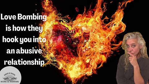 Coercive Control Stage 1: Love Bombing