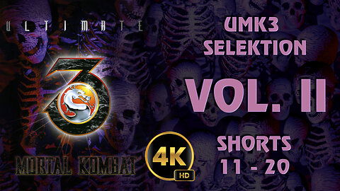 Ultimate Mortal Kombat 3 SELEKTION - VOL. II / Shorts 11-20 #umk3#ultimatemortalkombat3 #team99hits #t99h #fightcade