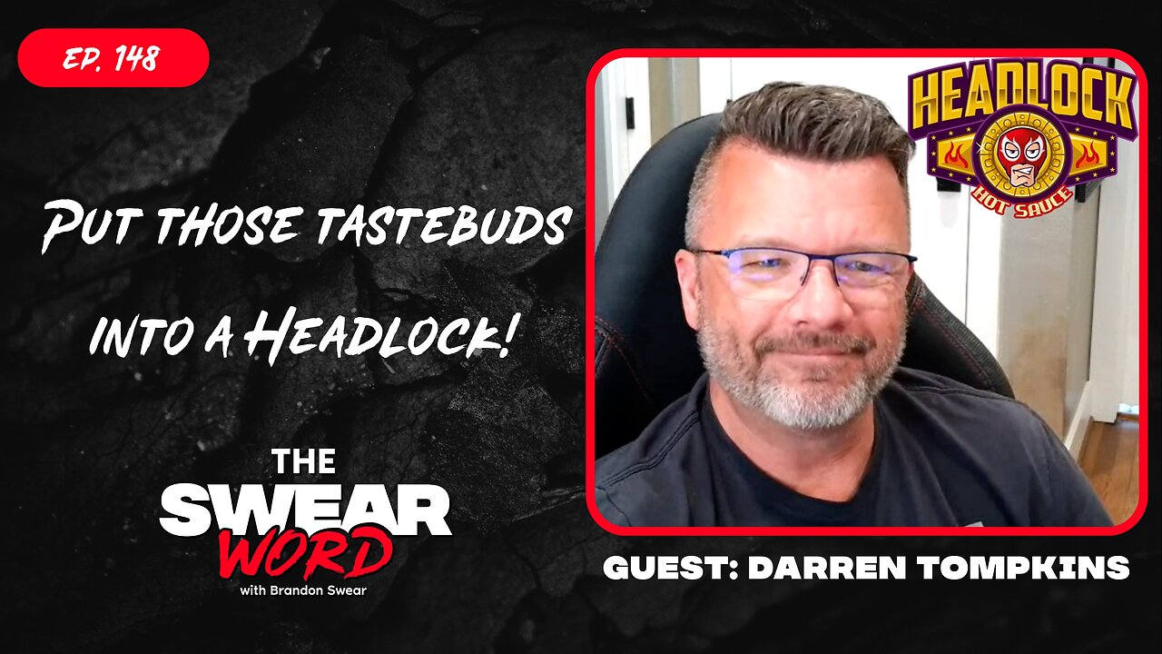 Taste buds in a headlock |Guest: Darren of Headlock Hot Sauce| HoN: Hamigos Hot Sauce | TSW: Ep 148