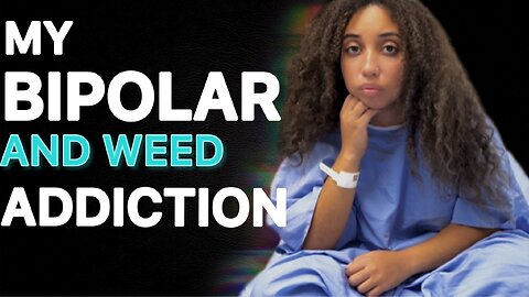 Going to Rehab for my Bipolar and Weed use
