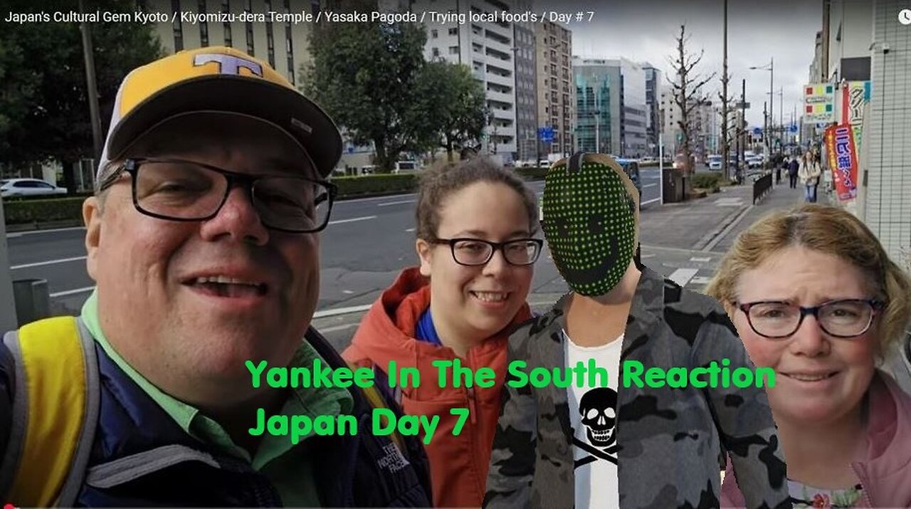Trolling Yankee In The South Reaction - Day # 7 - Kyoto - Temples - Trying local food - 2025