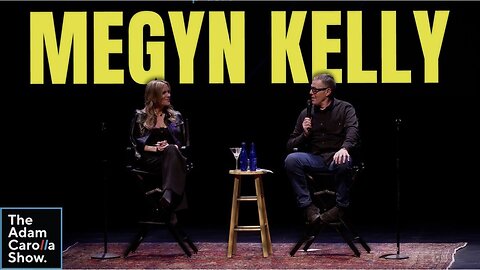 Adam Carolla & Megyn Kelly UNFILTERED: Fox News, Rumors & Media Chaos