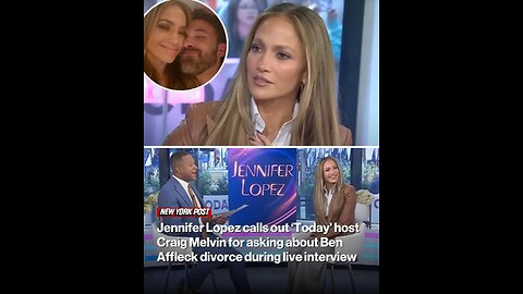 Jennifer Lopez calls out ‘Today’ host Craig Melvin for asking about Ben Affleck divorce