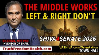 Dr.SHIVA™ LIVE: Shiva4Senate 2026: The Middle Works. Left & Right Don’t.