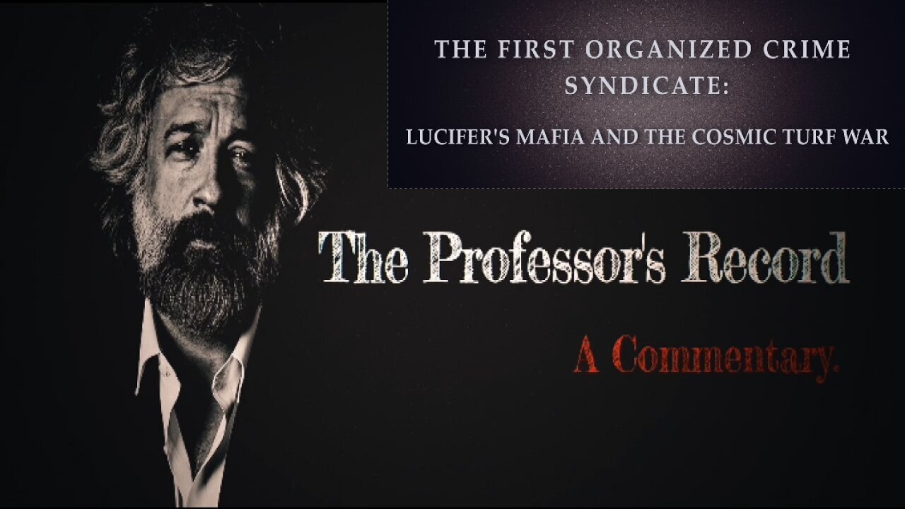 The First Organized Crime Syndicate: Lucifer's Mafia - The Professor's Record 12 14 2025 * MUST WATCH *