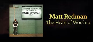 Matt Redman - The Heart Of Worship (Lyrics And Chords)