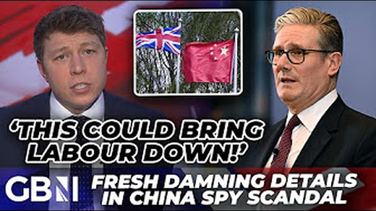Starmer must go! Chines spy scandal.