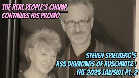 Steven Spielberg's Ass Diamonds of Auschwitz - LAWSUIT : VENGEANCE PLOPS Pt. 2