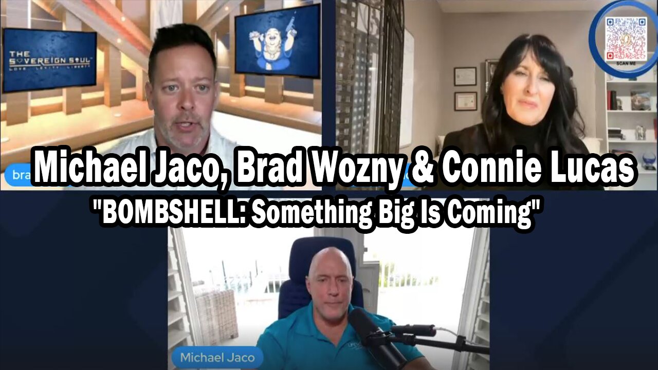 Michael Jaco, Brad Wozny & Connie Lucas Update Today Jan 20: "BOMBSHELL: Something Big Is Coming"