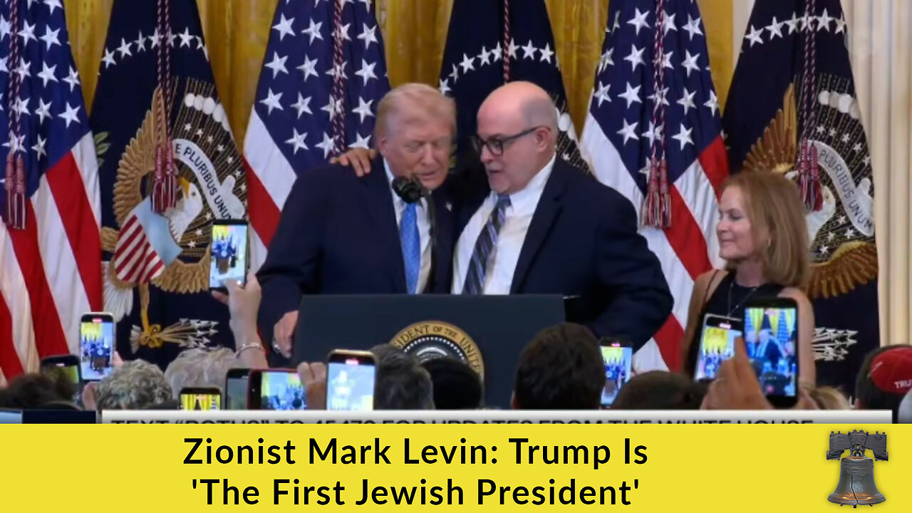 Zionist Mark Levin: Trump Is 'The First Jewish President'