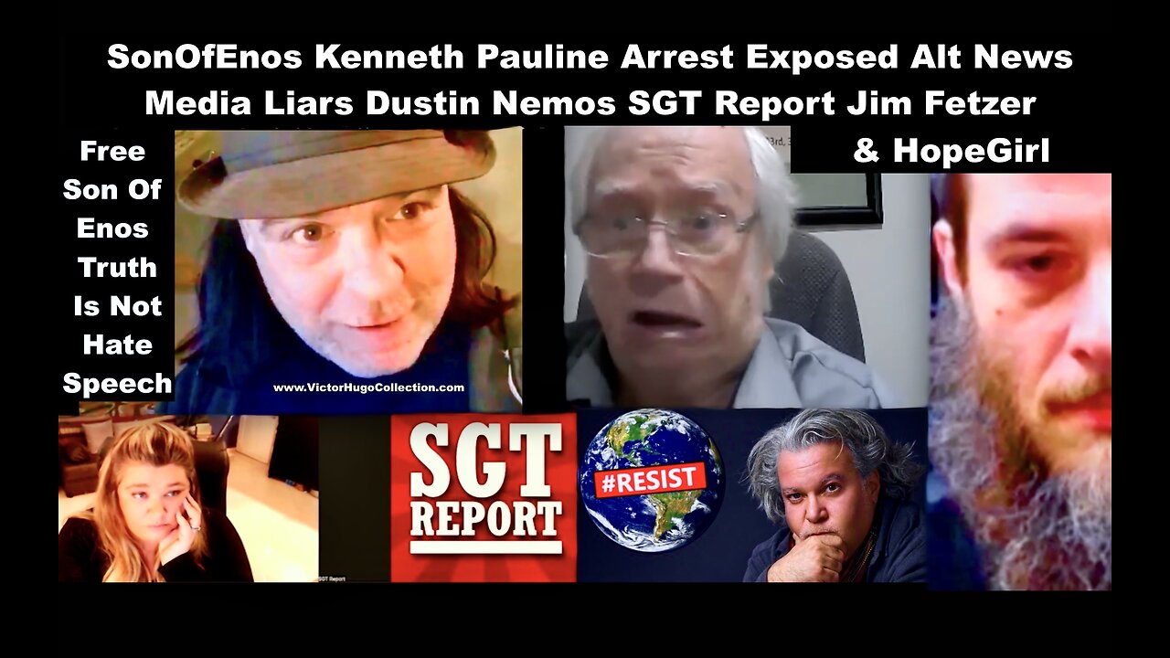 SonOfEnos Kenneth Pauline Arrest Exposed Alt News Media Liars Dustin Nemos SGT Report Jim Fetzer